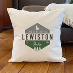 Life is Better w/ City, State - Square Canvas Pillow