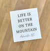 Life Is Better On The Mountain - Custom Swedish Dish Cloth