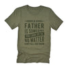 Father to Look Up To - T-Shirt