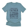 Father to Look Up To - T-Shirt