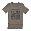 Father to Look Up To - T-Shirt