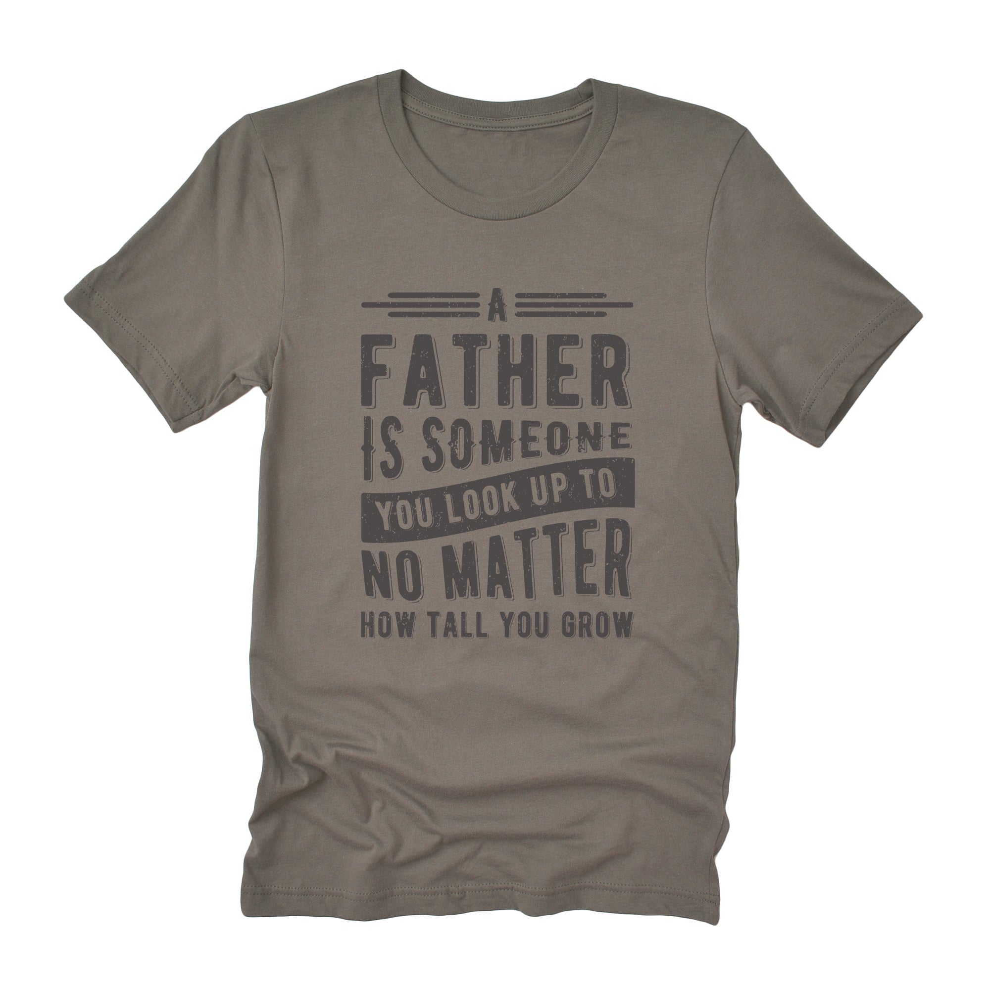 Father to Look Up To - Duo-Tone T-Shirt