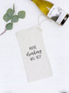 Maybe Drinking Will Help - Canvas Wine Bag