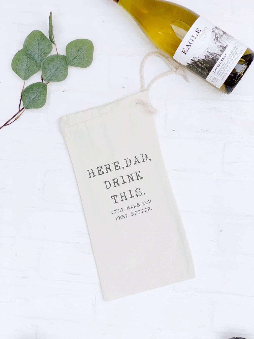 Here, Dad, Drink This - Canvas Wine Bag