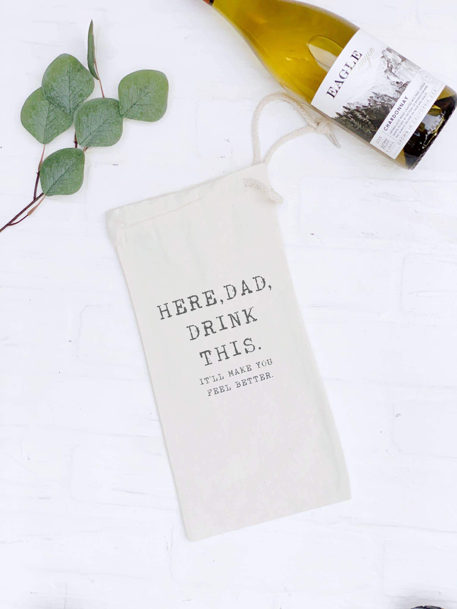 Here, Dad, Drink This - Canvas Wine Bag