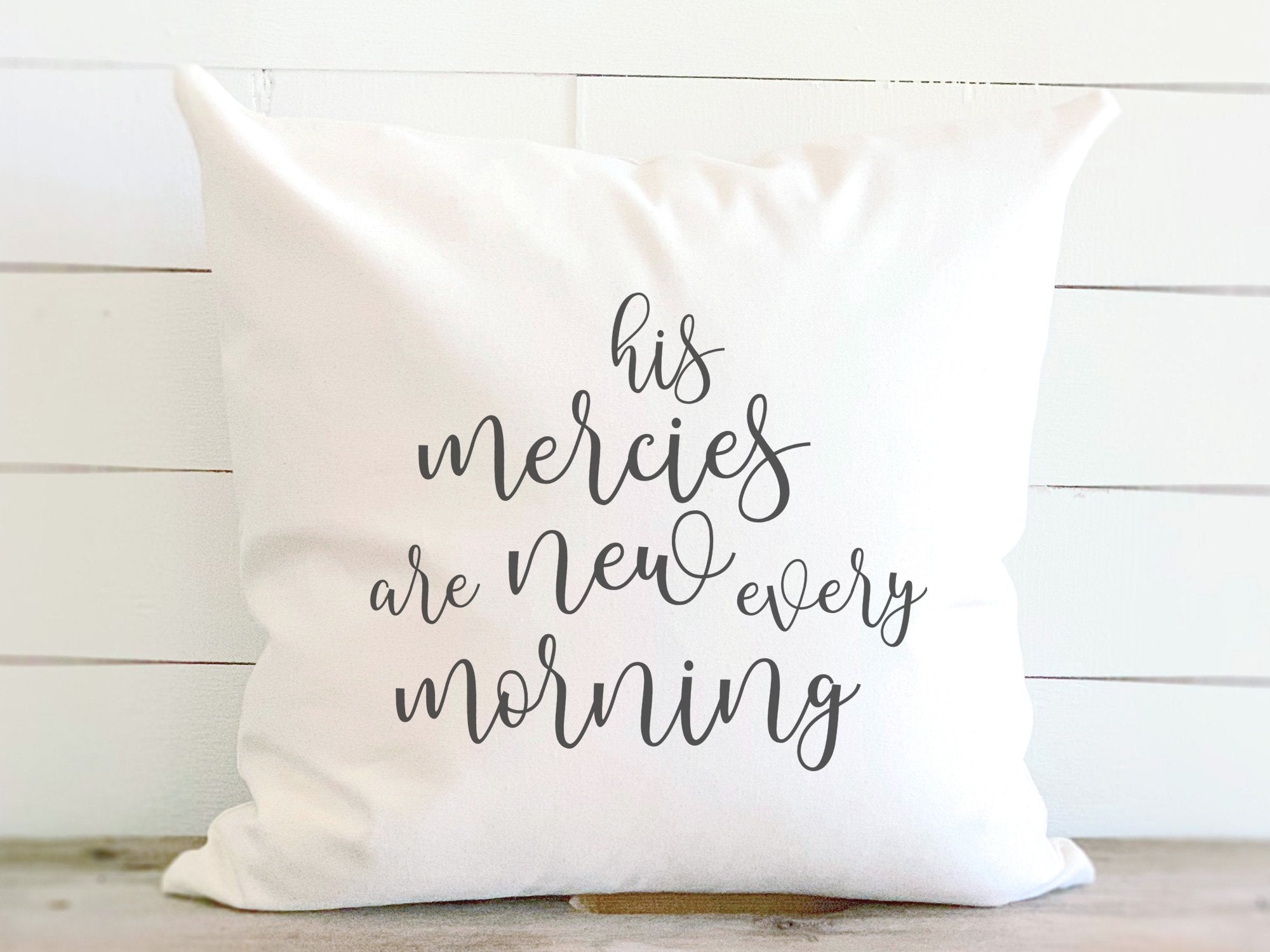His Mercies are New Every Morning - Square Canvas Pillow